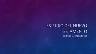 ESTUDIO DEL NUEVO TESTAMENTO