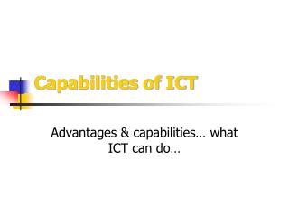 Capabilities of ICT