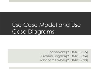 Use C ase M odel and Use Case D iagrams