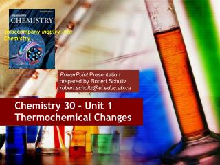 Chemistry 30 – Unit 1 Thermochemical Changes