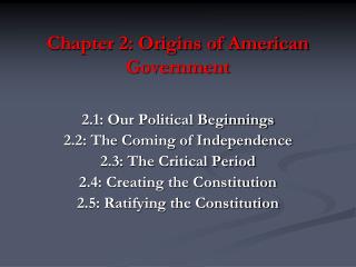 Chapter 2: Origins of American Government