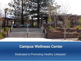Campus Wellness Center