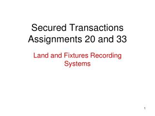 Secured Transactions Assignments 20 and 33