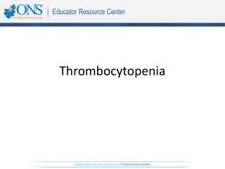 Thrombocytopenia