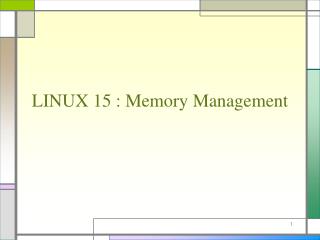 LINUX 15 : Memory Management