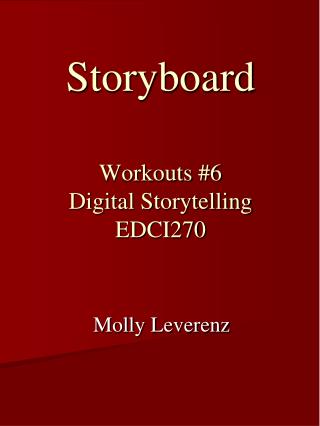 Storyboard Workouts #6 Digital Storytelling EDCI270