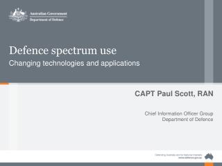 Defence spectrum use Changing technologies and applications