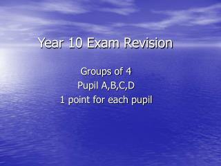 Year 10 Exam Revision