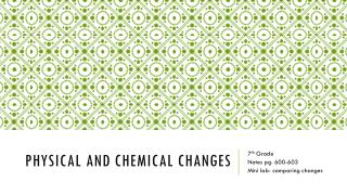 Physical and Chemical Changes