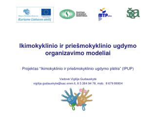 Ikimokyklinio ir priešmokyklinio ugdymo organizavimo modeliai