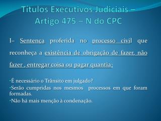 Títulos Executivos Judiciais – Artigo 475 – N do CPC