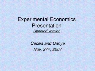 Experimental Economics Presentation Updated version
