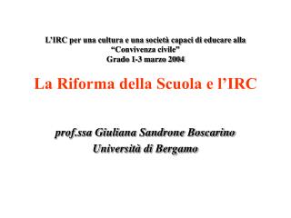 prof.ssa Giuliana Sandrone Boscarino Università di Bergamo