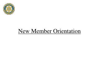 New Member Orientation