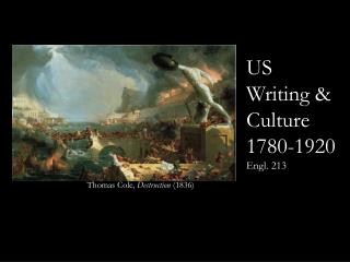 US Writing &amp; Culture 1780-1920 Engl. 213