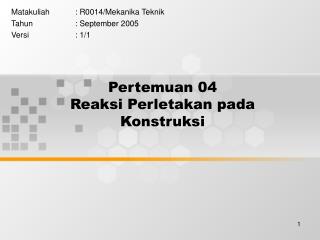 Pertemuan 04 Reaksi Perletakan pada Konstruksi