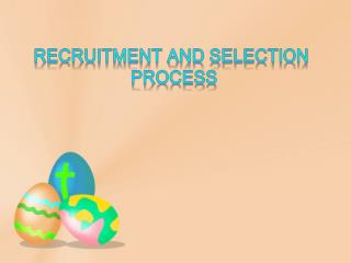RECRUITMENT AND SELECTION PROCESS