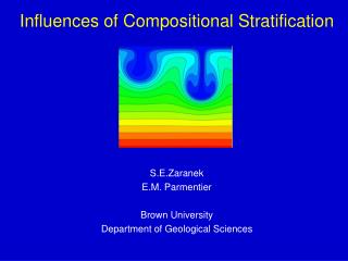 Influences of Compositional Stratification