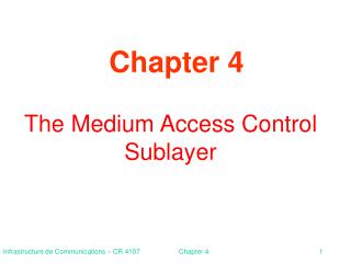 The Medium Access Control Sublayer