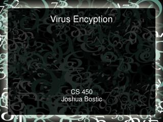 Virus Encyption