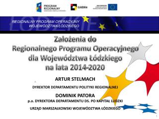 Założenia do Regionalnego Programu Operacyjnego dla Województwa Łódzkiego na lata 2014-2020