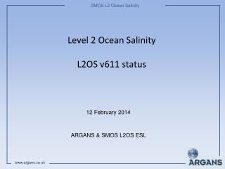Level 2 Ocean Salinity L2OS v611 status