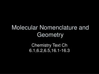 Molecular Nomenclature and Geometry