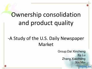 Ownership consolidation and product quality -A Study of the U.S. Daily Newspaper Market