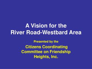 A Vision for the River Road-Westbard Area