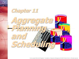 Chapter 11 Aggregate Planning and Scheduling