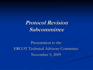 Protocol Revision Subcommittee