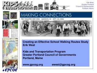 Erik West Greater Portland Council of Governments Portland, Maine
