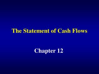 The Statement of Cash Flows