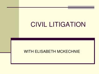 CIVIL LITIGATION