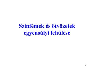 Színfémek és ötvözetek egyensúlyi lehűlése