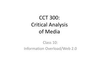 CCT 300: Critical Analysis of Media