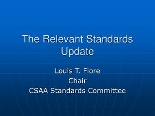 The Relevant Standards Update