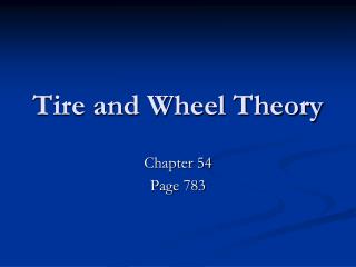Tire and Wheel Theory