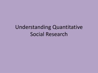 Understanding Quantitative Social Research