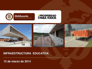 I NFRAESTRUCTURA EDUCATIVA