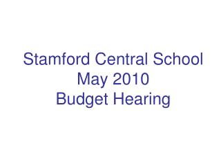 Stamford Central School May 2010 Budget Hearing