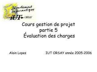 Cours gestion de projet partie 5 Évaluation des charges