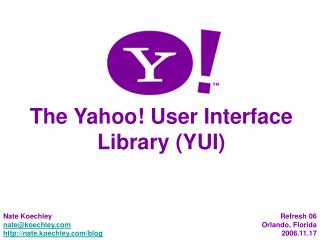 The Yahoo! User Interface Library (YUI)