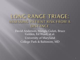 Long-Range Triage: Assessing Patient Risk From a Distance