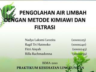 PENGOLAHAN AIR LIMBAH DENGAN METODE KIMIAWI DAN FILTRASI