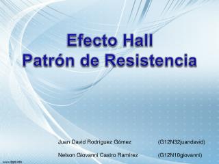 Efecto Hall Patrón de Resistencia
