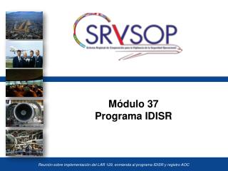 M ódulo 37 Programa IDISR