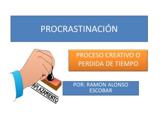 PROCRASTINACIÓN