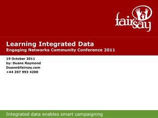 Learning Integrated Data Engaging Networks Community Conference 2011