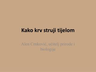 Kako krv struji tijelom